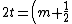 2t=\left(m+\frac{1}{2}\right)\lambda